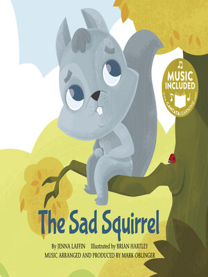 cover image of The Sad Squirrel